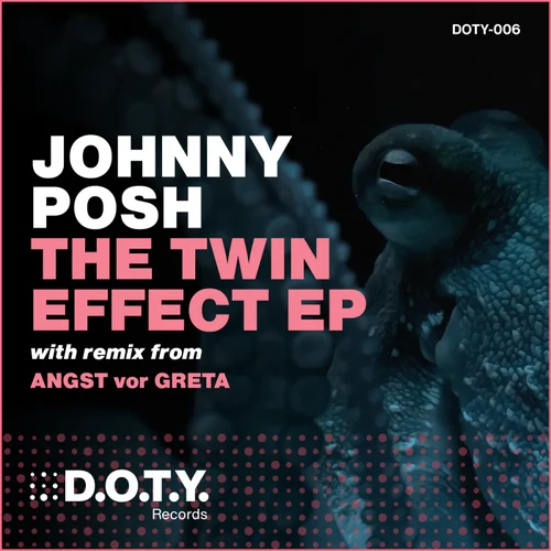 Johnny Posh — The Twin Effect EP