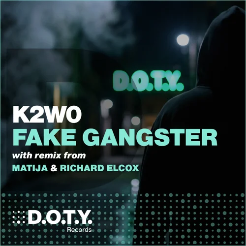 K2W0 — Fake Gangster